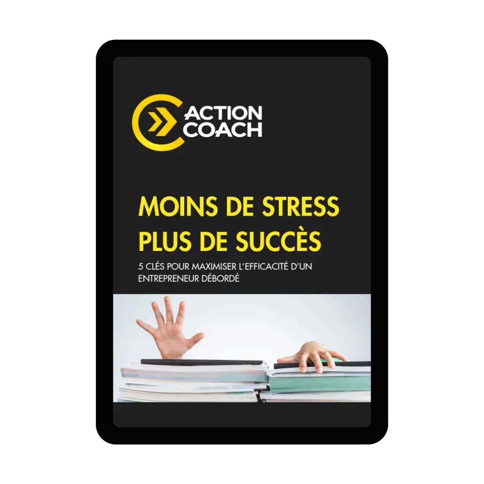 Couverture de l'e-book « 5 clés pour maximiser l'efficacité d'un entrepreneur débordé » d'ActionCOACH